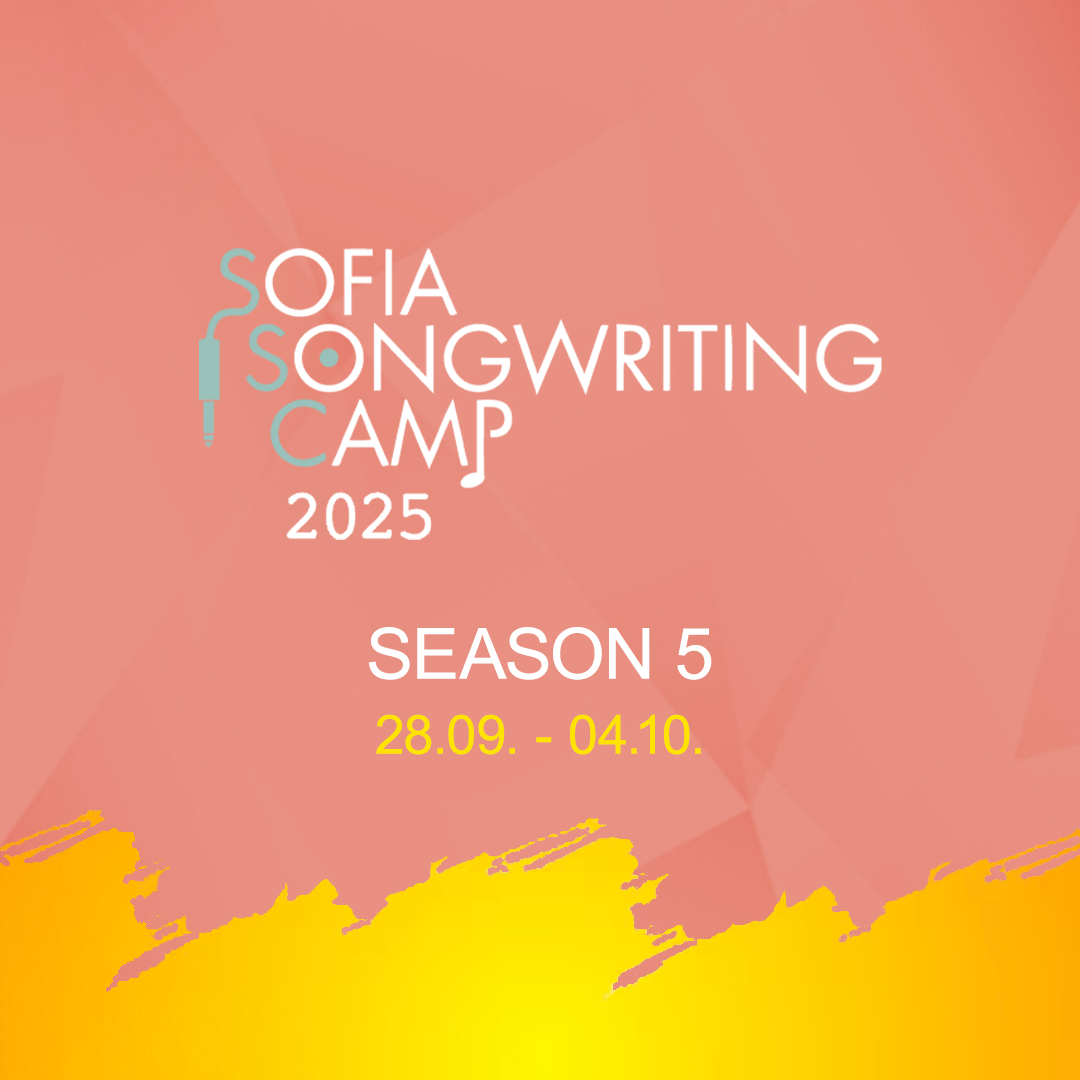 ПЕТОТО ИЗДАНИЕ НА SOFIA SONGWRITING CAMP С РЕКОРДЕН БРОЙ АВТОРИ ОТ 9 ДЪРЖАВИ