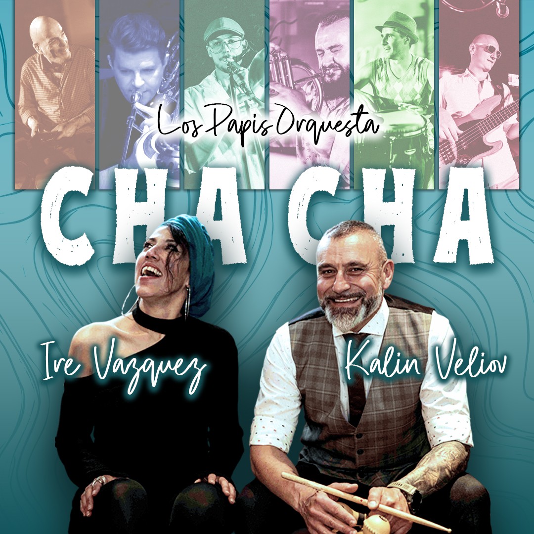 Калин Вельов и Ire Vazques разпалват латино сцената с „Ire & Kalin Cha Cha“ 